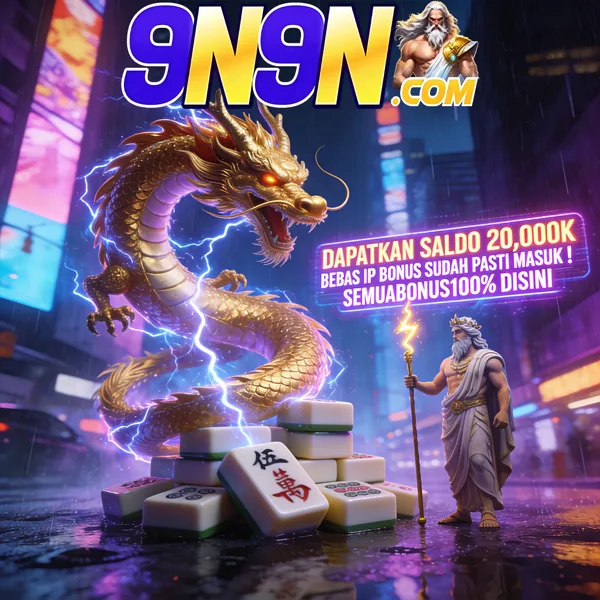 9N9N Bonus Member Baru 100%